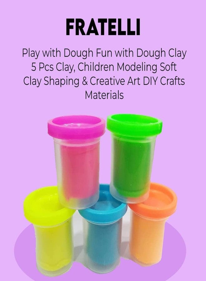 FRATELLI Play with Dough Fun with Dough Clay 5 Pcs, Modeling-Reusable Non-Toxic Air Dry Clay, DIY Craft Activity, BIS Approved (Creative Clay 50GRMS - 5 TUB) - Image 2